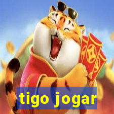 tigo jogar